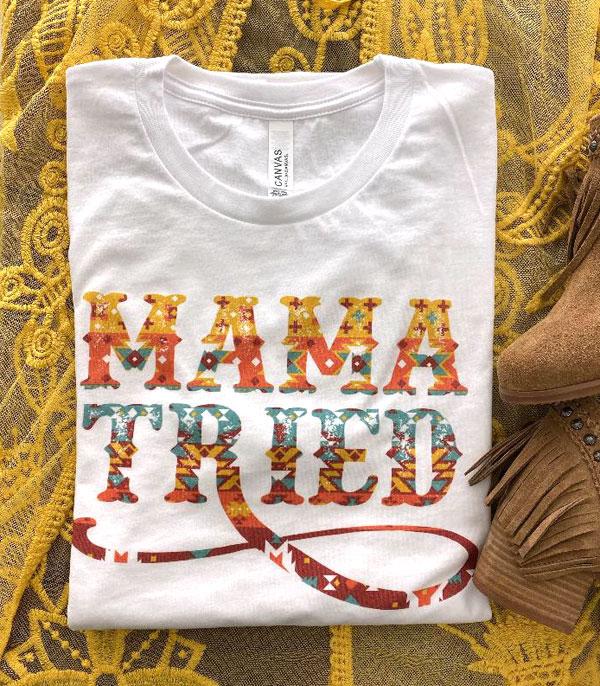 Mama Tried Short Sleeve Tshirt