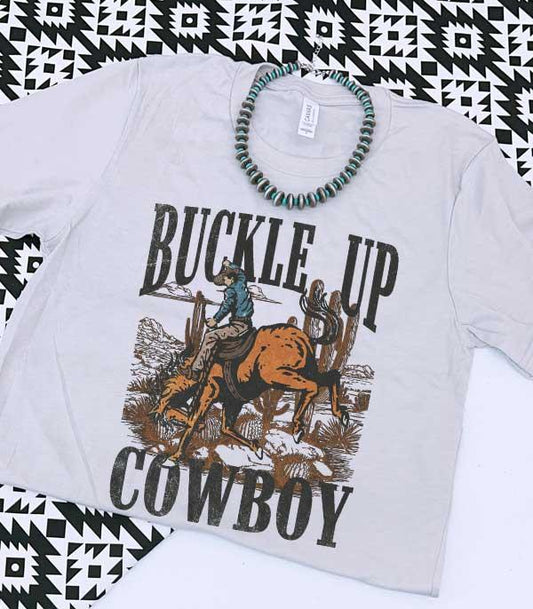 Buckle Up Cowboy Short Sleeve Tshirt